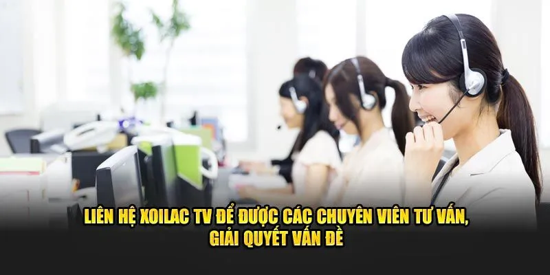 Các cách liên hệ Xoilac TV hiệu quả